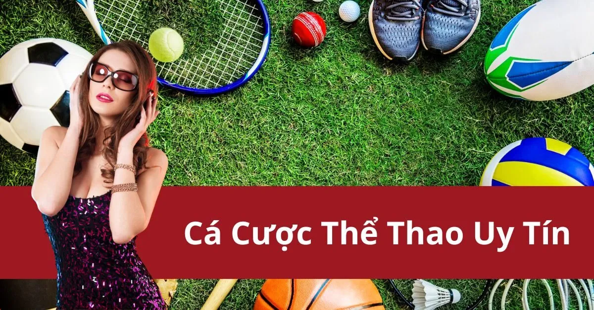 Cá Cược Thể Thao Uy Tín Nhà Cái Bet88 5 Cá Cược Thể Thao Uy Tín