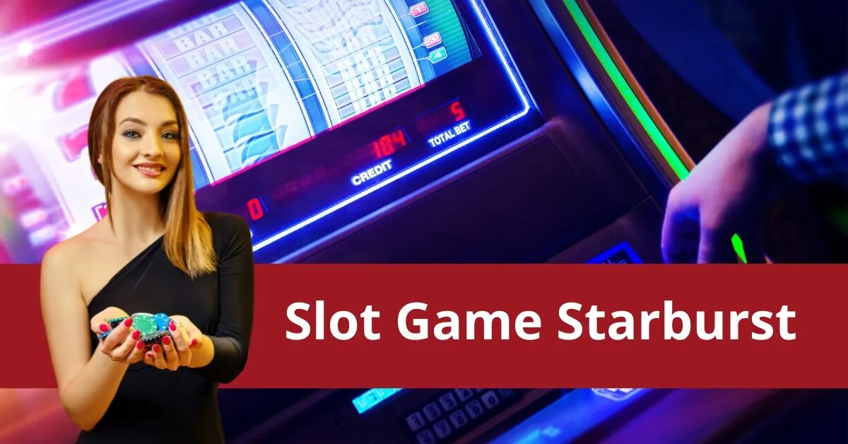 Cách chơi slot game Starburst thú vị và dễ dàng Bet88 7 Slot Game Starburst