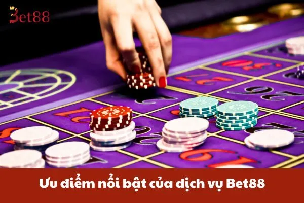 Giải Đáp Thắc Mắc Về Các Dịch Vụ Bet88 2 Ưu điểm nổi bật của dịch vụ Bet88